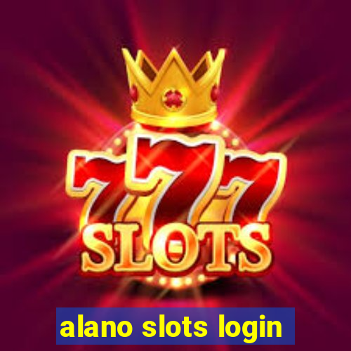 alano slots login